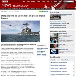 Darpa looks to use small ships as drone bases