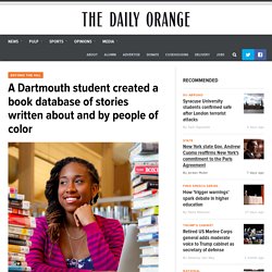 A Dartmouth student created a book database of stories written about and by people of color
