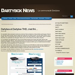 Dartybox et Dartybox THD, c’est fini…