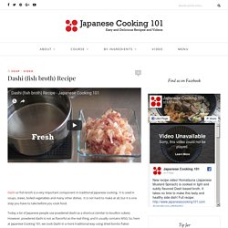 Dashi (fish broth) Recipe – Japanese Cooking 101