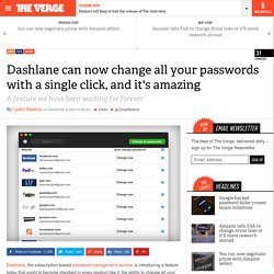 Dashlane can now change all your passwords with a single click, and it's amazing