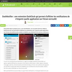 DashNotifier, une extension qui permet d'afficher les notifications de n'importe quelle application sur l'écran verrouillé