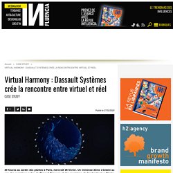 Virtual Harmony : Dassault Systèmes crée la rencontre entre virtuel et...