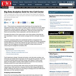 Big Data Analytics Gold for the Call Center CIO