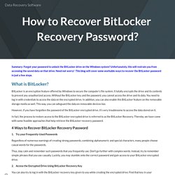 Recover Bitlocker Password Using Windows Data Recovery Software