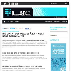 Big Data : des usages à la "Next Best Action" 2/2