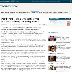 Don't trust Google with anti-terror database, privacy watchdog warns
