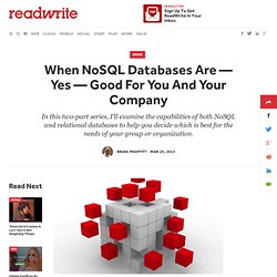 When NoSQL Databases Are — Yes — Good For You And Your Company