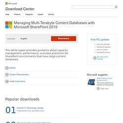 Download Details - Microsoft Download Center - Managing Multi-Terabyte Content Databases with Microsoft SharePoint 2010