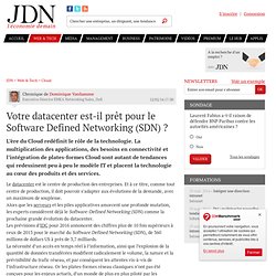 Votre datacenter est-il prêt pour le Software Defined Networking (SDN) ?