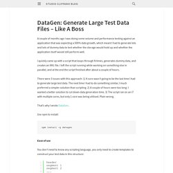 DataGen: Generate Large Test Data Files – Like A Boss « Blog
