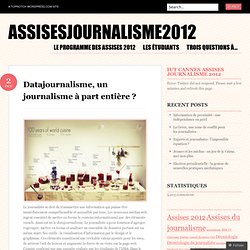 Datajournalisme, un journalisme à part entière ? « assisesjournalisme2012