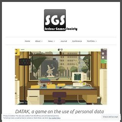 DATAK, a game on the use of personal data – Serious Games Society