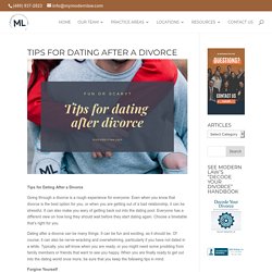 Tips for Dating After a Divorce - My Modern Law