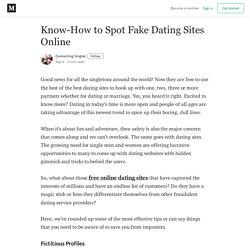 Know-How to Spot Fake Dating Sites Online - Connecting Singles - Medium