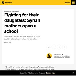 Fighting for their daughters: Syrian mothers open a school
