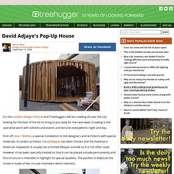 David Adjaye's Pop-Up House : TreeHugger