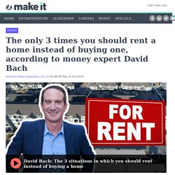 David Bach explains when you should rent a home instead of buy