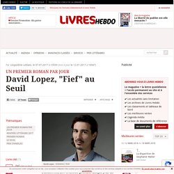 David Lopez, "Fief" au Seuil