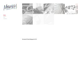 DAVID MESGUICH / WORK / ABOUT / CV / CONTACT