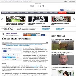 The Anonymity Fantasy - The Huffington Post