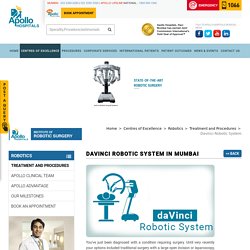 Davinci Robotic System in Mumbai - Apollo Hospitals Mumbai