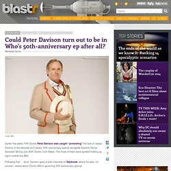Could Peter Davison turn out to be in Who's 50th-anniversary ep after all?
