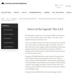 Dawn of the legend: The A.I.F. - Australian War Memorial
