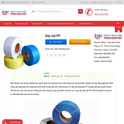 Dây đai nhựa PP Giá Rẻ, Chất Lượng Nhất 2020 - Trung Nam Phát