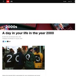 A day in your life in the year 2000