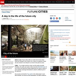 A day in the life of the future city