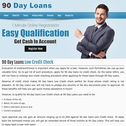 90 Day Loans Low Credit Check- Bad Credit Payday Loans- 90 Day Loans