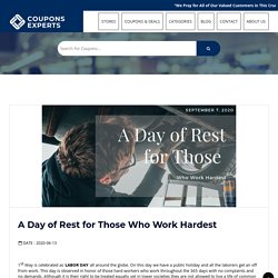 A Day of Rest for Those Who Work Hardest