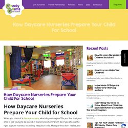 How Daycare Nurseries Prepare Your Child for School