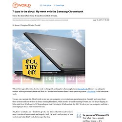 7 days in the cloud: My week with the Samsung Chromebook