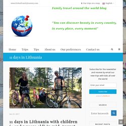 11 days in Lithuania with children