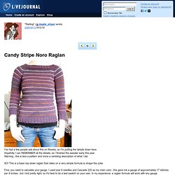 dazzle_ships: Candy Stripe Noro Raglan