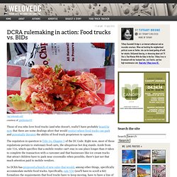 DCRA rulemaking in action: Food trucks vs. BIDs