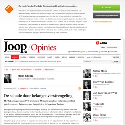 De schade door belangenverstrengeling - Joop.nl
