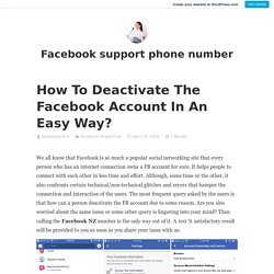 How To Deactivate The Facebook Account In An Easy Way? – Facebook support phone number