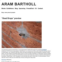 “Dead Drops” preview at Aram Bartholl