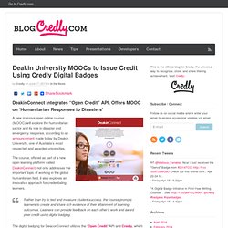 Deakin University MOOCs to Issue Credit Using Credly Digital Badges