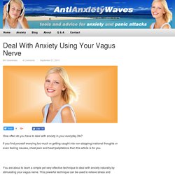 How to Deal With Anxiety Using Your Vagus Nerve — How To Deal With Anxiety