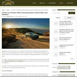 Factors to Consider When Choosing Subaru Dealerships near Medford - zoomautomobiles