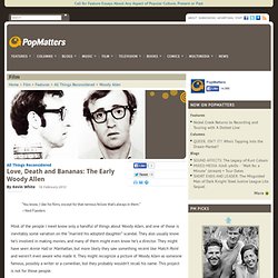 Love, Death and Bananas: The Early Woody Allen
