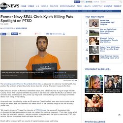 Death of Former Navy SEAL Chris Kyle Puts Spotlight on PTSD
