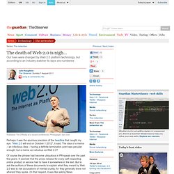 The death of Web 2.0 is nigh