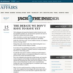 The debate we don’t have to have yet - Jack the Insider Blog