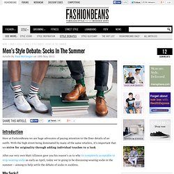 s Style Debate: Socks In The Summer