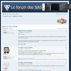 Debian Chroot et Deluge - Forum des NAS